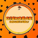 Diskobar - Indubitably