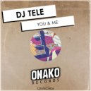DJ Tele - You & Me (Extended Mix)