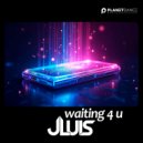 JLUIS - Waiting 4 U (Original Mix)