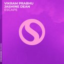 Vikram Prabhu, Jasmine Dean - Escape (Extended Mix)