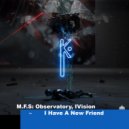 M.F.S: Observatory, IVISION - Chat (Original Mix)