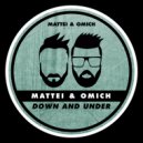 Mattei & Omich - Down And Under (Extended Mix)