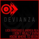 Luca Giordano & Andrea Rea - I Don\'t Really Even Know Where To Begin (Club Mix)