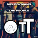 Melodymann - The People (Original Mix)