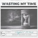 Whizzkid & Ed Shock - Wasting My Time (Original Mix)