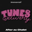 Immersif - After au Chalet (Original Mix)