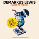 Demarkus Lewis - Hands To The Sky