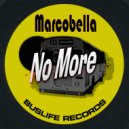 Marcobella - No More (Original Mix)