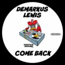 Demarkus Lewis - Come Back