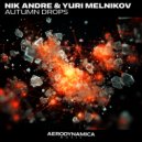 Nik Andre & Yuri Melnikov - Autumn Drops (extended version)