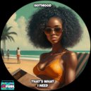 Hotmood - That\'s What I Need (Original Mix)