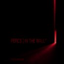 Percs - In The Wall (Original Mix)