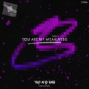 ZUMA - You Are My Weakness (Original Mix)