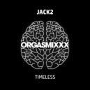 Jack2 - Timeless (Original Mix)