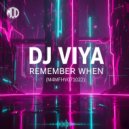 DJ Viya - Remember When (M4MFHV071022)