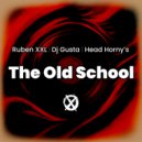 Ruben XXL & Dj Gusta & Head Horny\'s - The Old School (Radio edit)