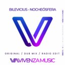 Bilevicius - Nocheósfera (Radio Edit)