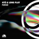 4YÛ & Long Play - Fuego (Extended Mix)