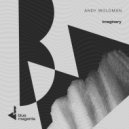 Andy Woldman - Imaginary (Club Mix)