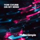 Tom Chubb - On My Mind (Radio Edit)