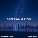 Brian Rian Rehan & SKAKUNOVA - A Sky Full Of Stars ()