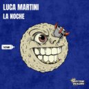 Luca Martini - La Noche (Extended Mix)