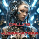 yugaavatara - Calling