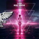 tjam - Rise Above