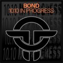 Bond - 10.10 In Progress