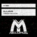 DJ Lava - Through Time to You (Original Mix)