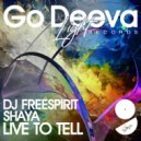 DJ Freespirit, Shaya - Live To Tell (Extended Mix)