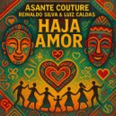 Reinaldo Silva, Luiz Caldas - Haja Amor (Original Mix)