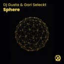 Dj Gusta & Gari Seleckt - Sphere ()
