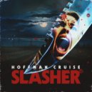 Hoffman Cruise - Slasher ()