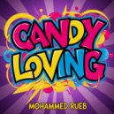 Mohammed Rueb - Candy Loving (Original Mix)