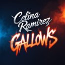 Celina Ramirez - Gallows (Original Mix)
