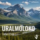 URALMOLOKO - Father Chris (Original Mix)