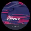 Madian - En Ayuno (Original Mix)