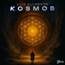 Luis Alvarado - Kosmos (Video Mix)