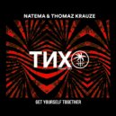 Natema, Thomaz Krauze - Get Yourself Together (Extended Mix)