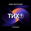 M0B, White Sheep - Promise (Original Mix)