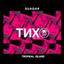 Suagar - Tropikal Island (Extended Mix)
