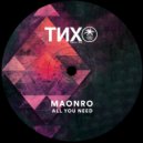 MAONRO - All You Need (Extended Mix)