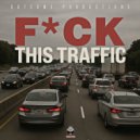 Outcome Productions - FUCK THIS TRAFFIC ()