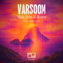 Varsoom & Goi Kopher - You, Me & Ibiza (Remix)
