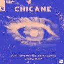 Chicane feat. Bryan Adams - Don\'t Give Up (Grafix Remix)