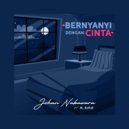 Johan Nakawara & M. Rofidi - Bernyanyi Dengan Cinta (feat. M. Rofidi)
