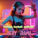 Hery Irama - Korban Korban Aplikasi
