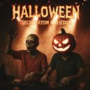 Secret Atom & Shedor - Halloween