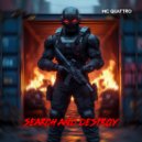 MC QUATTRO - Search and destroy ()